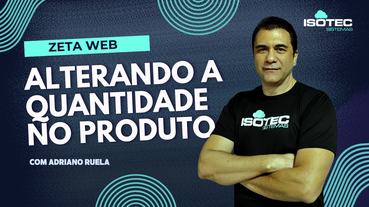 ZWEB - Alterando a Quantidade no Produto.