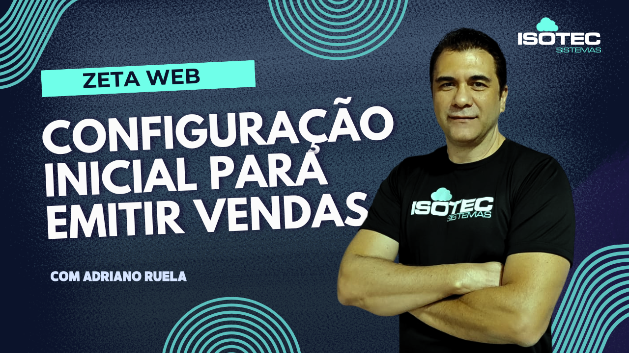  ZWEB - Configuração Inicial Para Emitir Vendas.