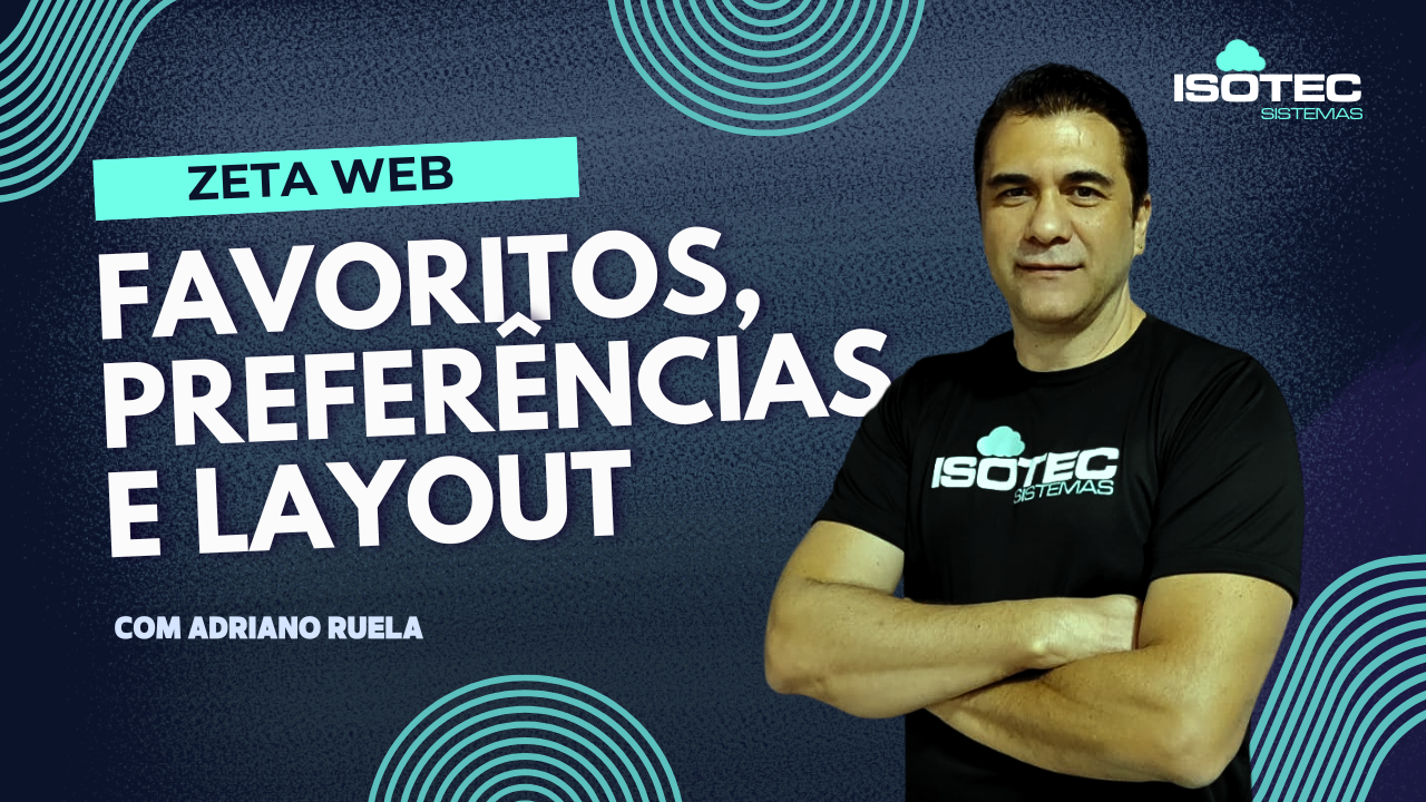  ZWEB - Favoritos, Preferências e Layout.