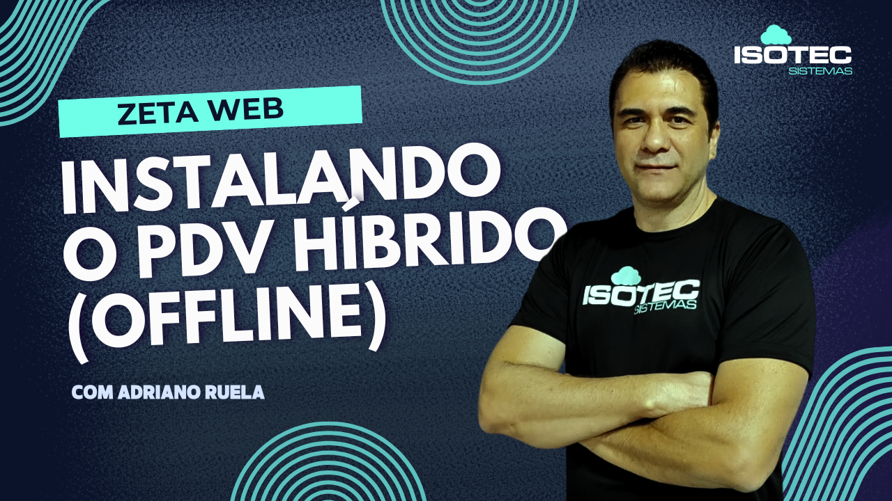  ZWEB - Instalando o PDV Híbrido (Offline).
